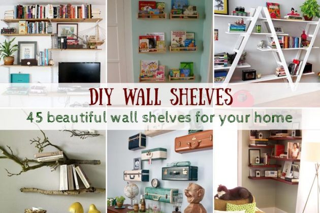 45 Beautiful Diy Wall Shelves For Your Home - Homeoholic
